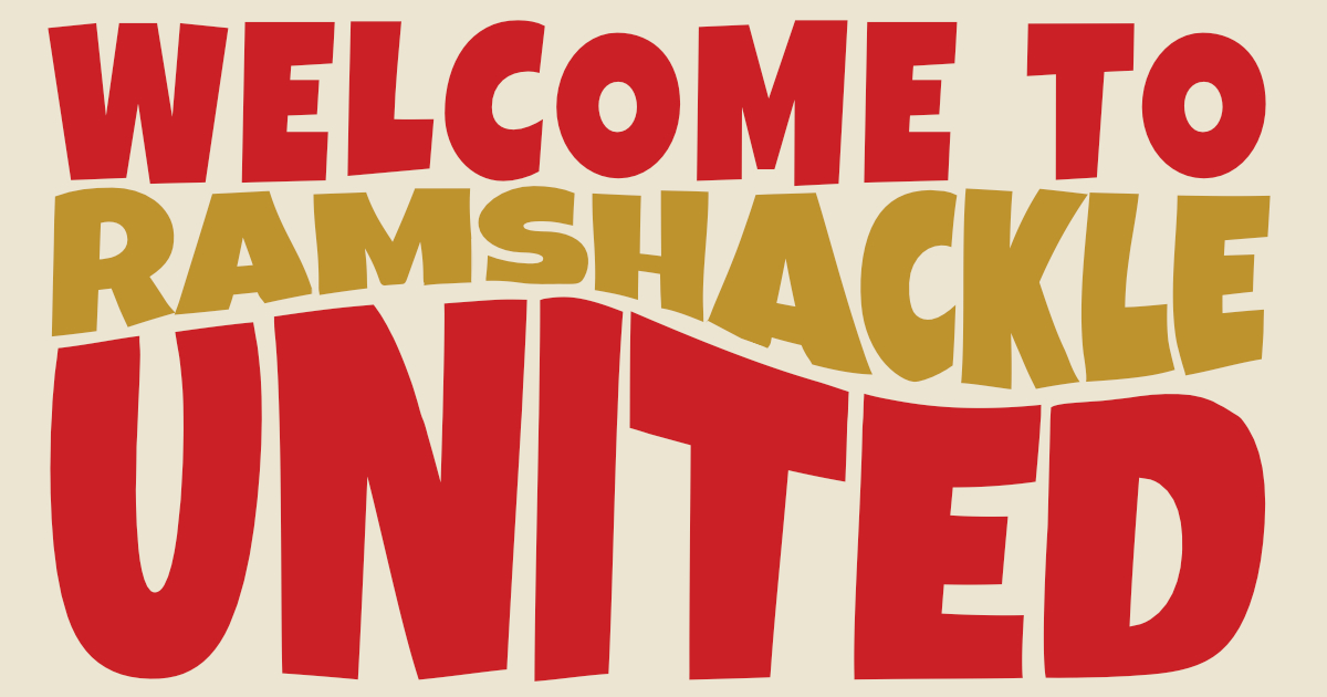 Welcome to Ramshackle United
